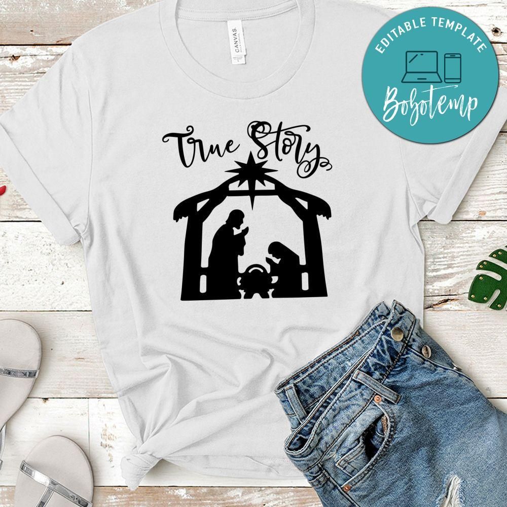 True Story Jesus Shirt