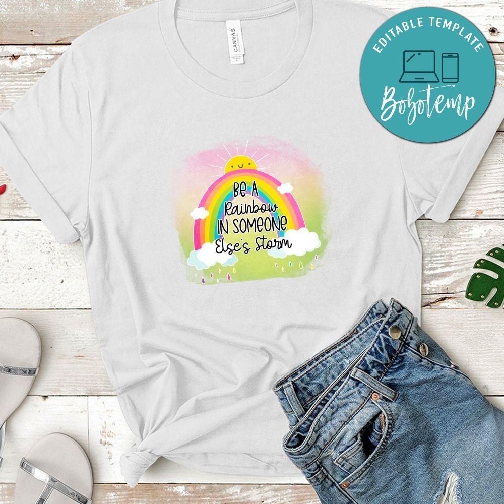 Be A Rainbow Shirt