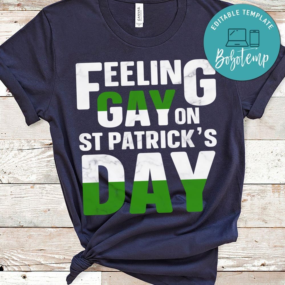 Feeling Gay On St Patrick's Day Shirt