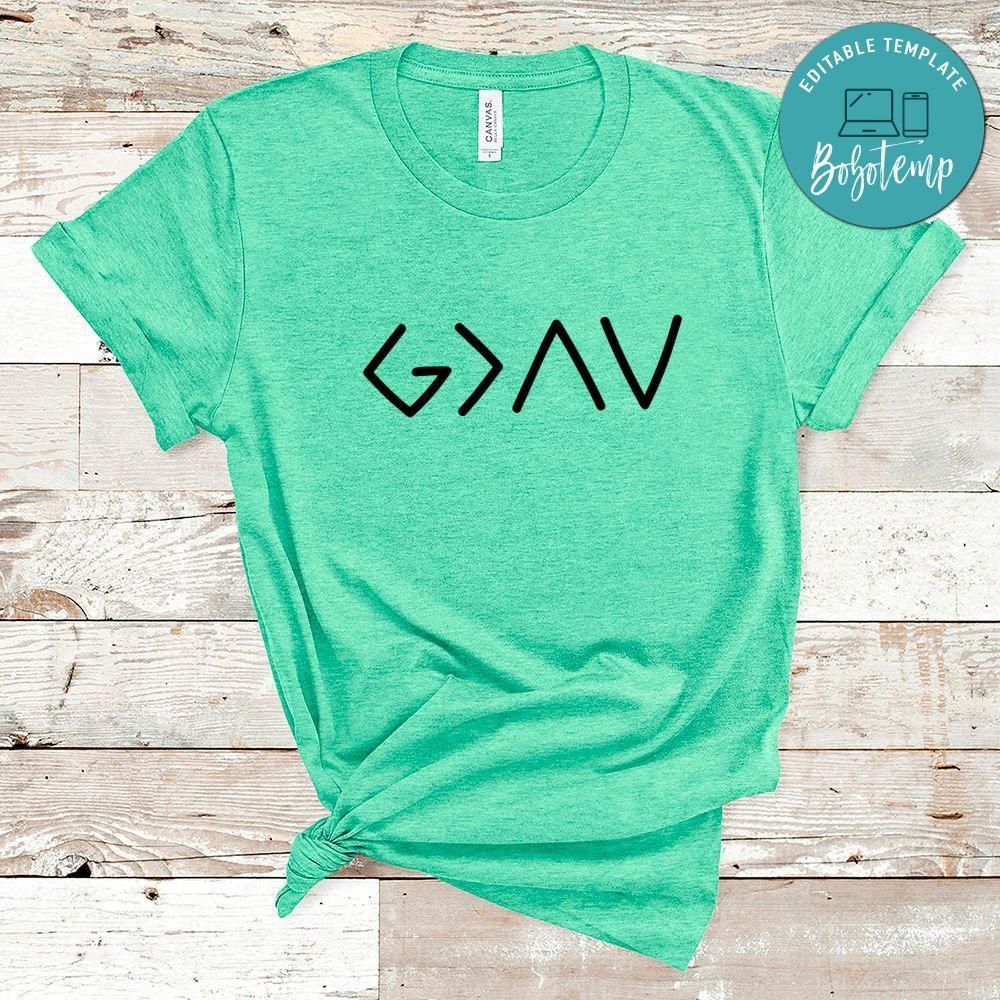 God Is Greater Shirt