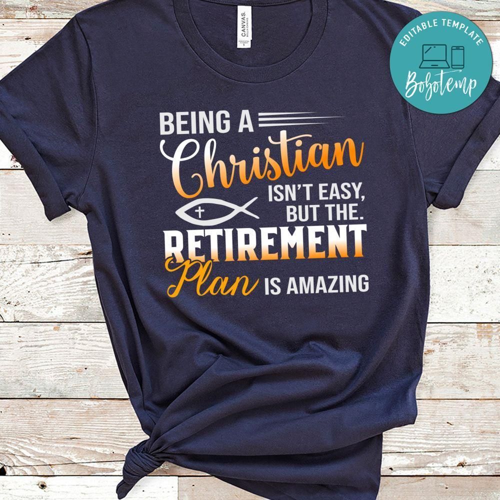 Being Christian Isn't Easy Shirt