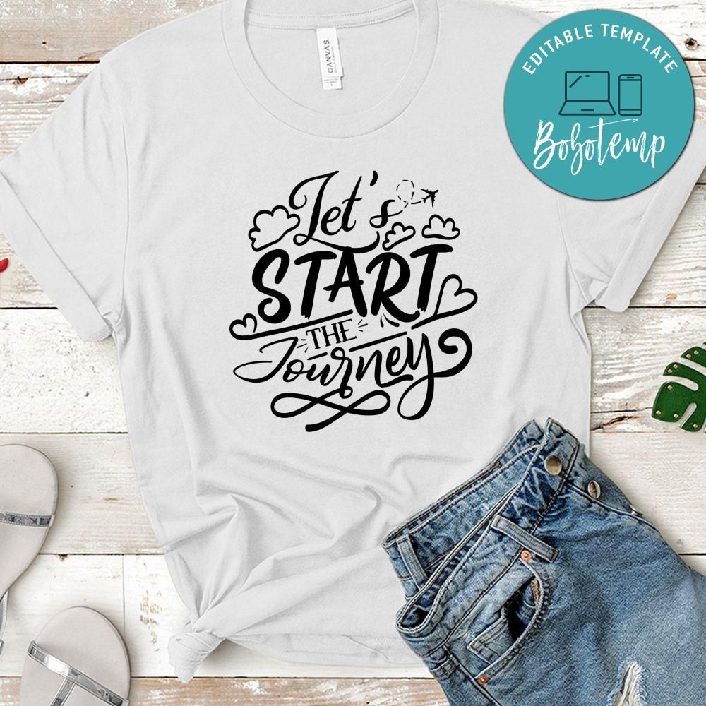 Lets Start The Journey T-Shirt