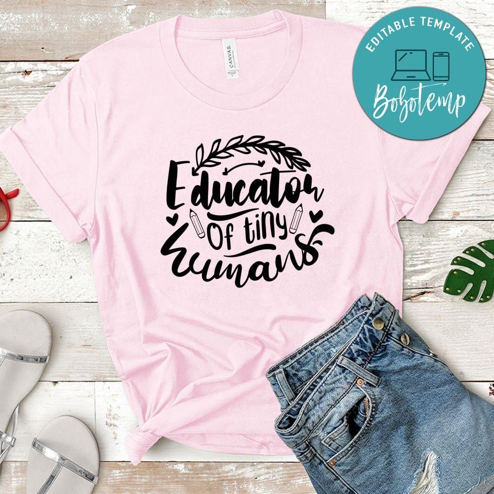 Educator Of Tiny Humans T-Shirt