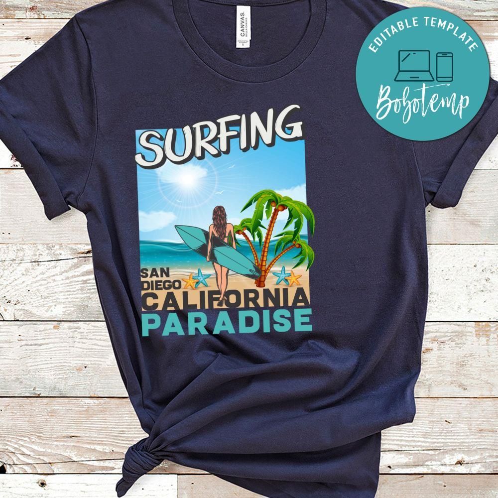 Surfing  San Diego California Paradise Shirt