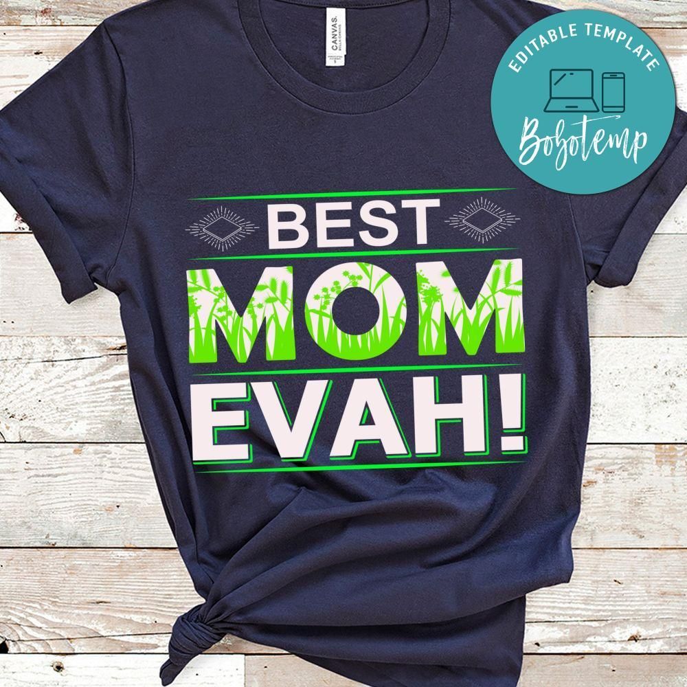 Best Mom Evah Shirt