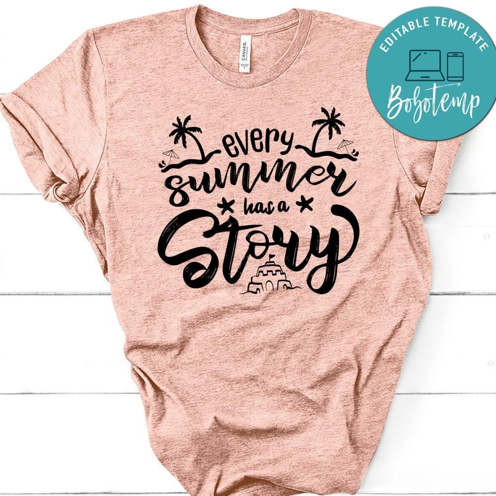 Every Summer Has A Story T-Shirt