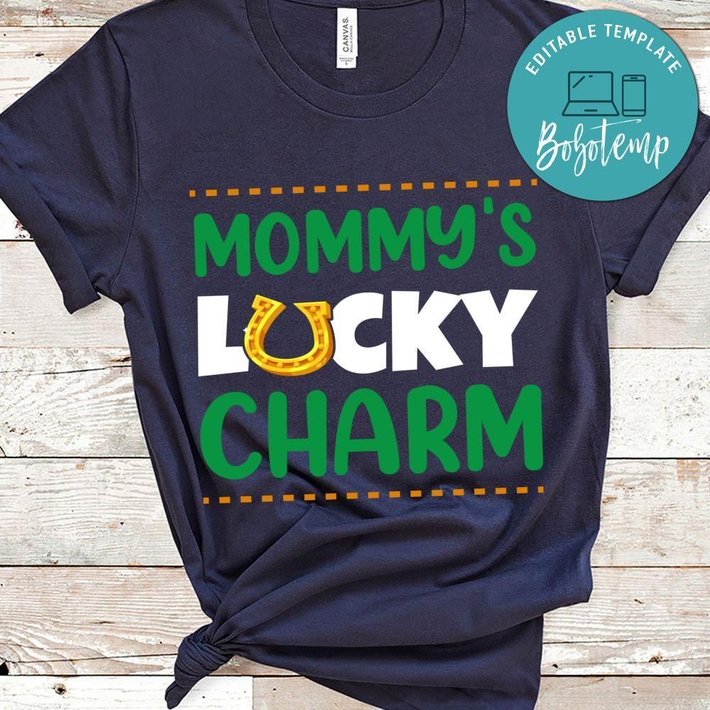 Mommy's Lucky Charm Shirt