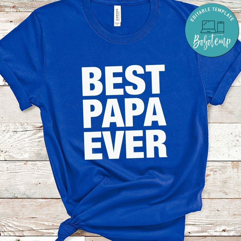 Best Papa Ever Shirt