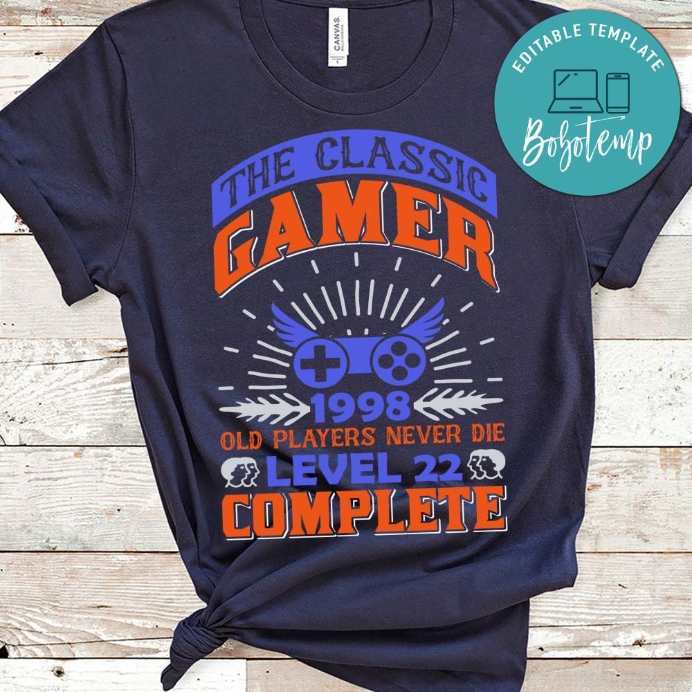 The Classic Gamer 1998 Old Players Never Die Level 22 Complete Shirt