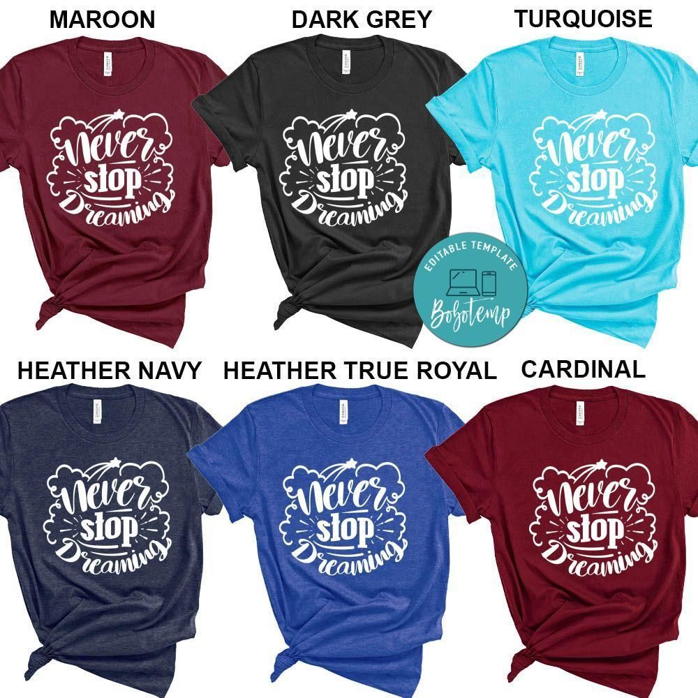 Never Stop Dreaming T-Shirt