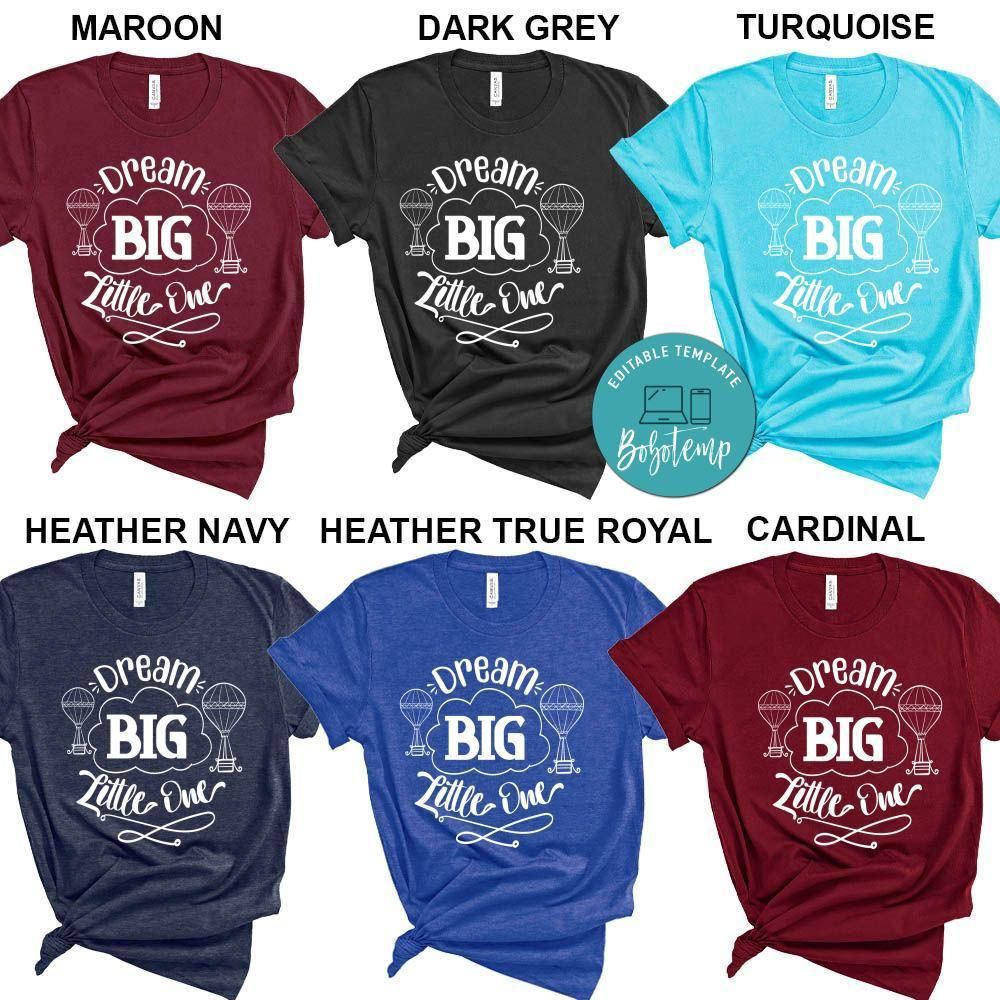 Dream Big Little One Shirt
