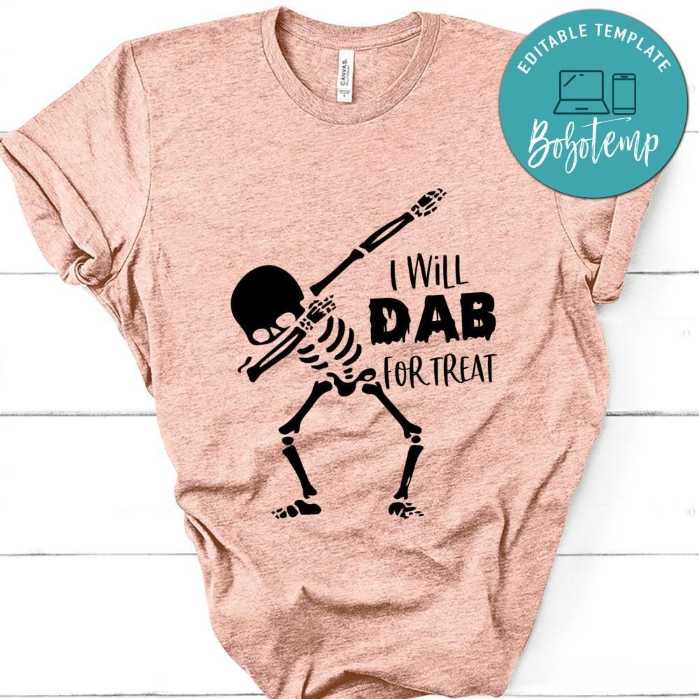 I Will Dab For Treats Halloween Shirt