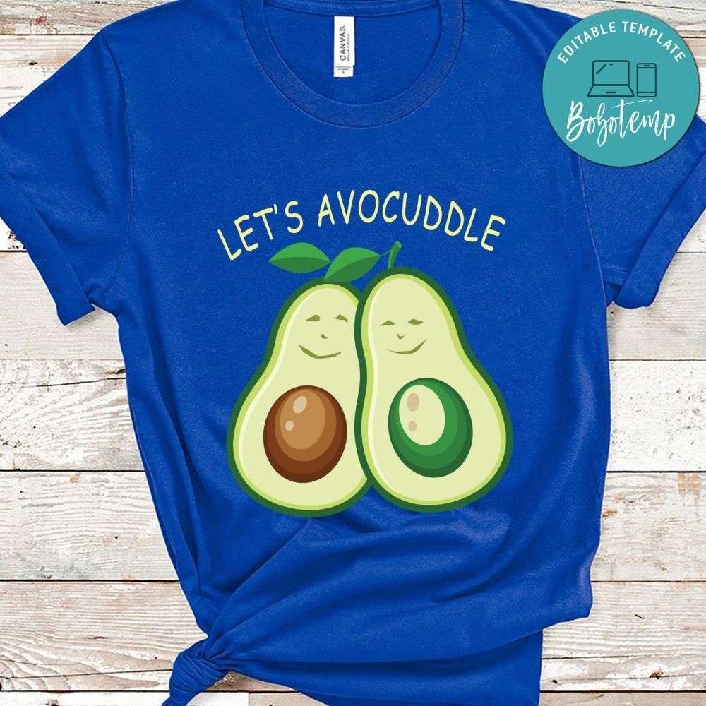 Lets Avocuddle Funny Avocado Shirt