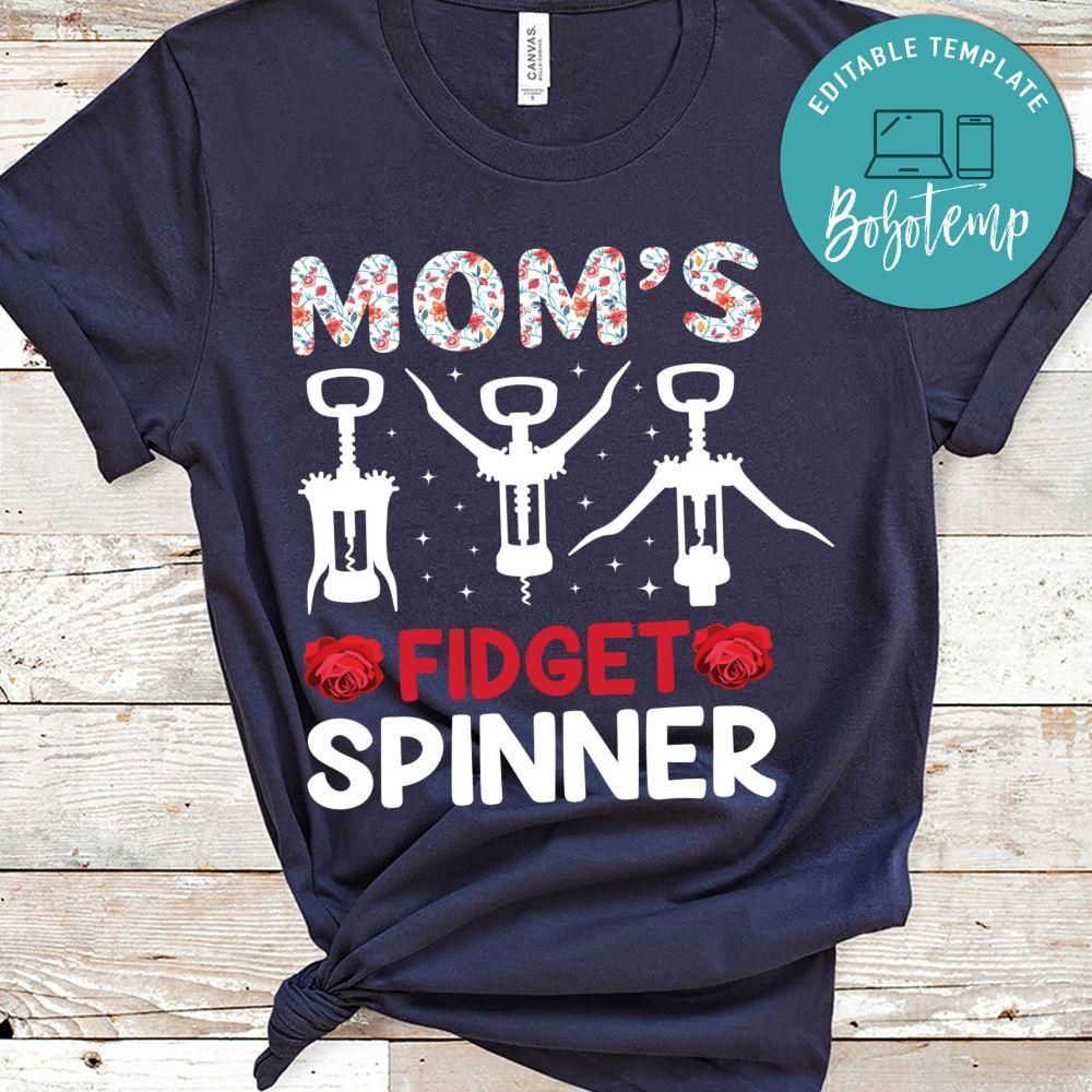Mom's Fidget Spinner Shirt