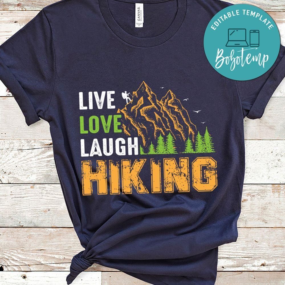 Live Love Laugh Hiking Shirt