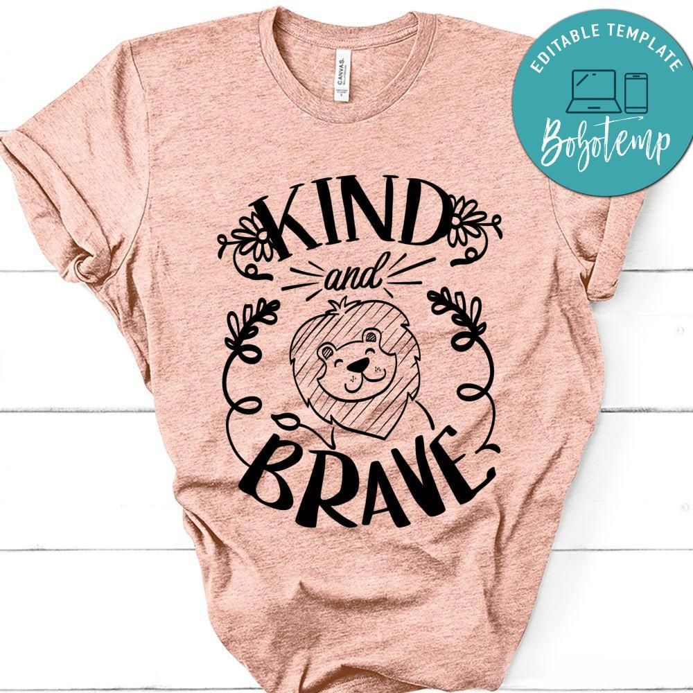 Kind And Brave T-Shirt