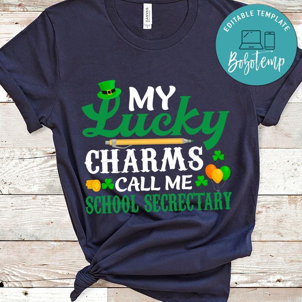 My Lucky Charms Call Me School Secrectary Shirt