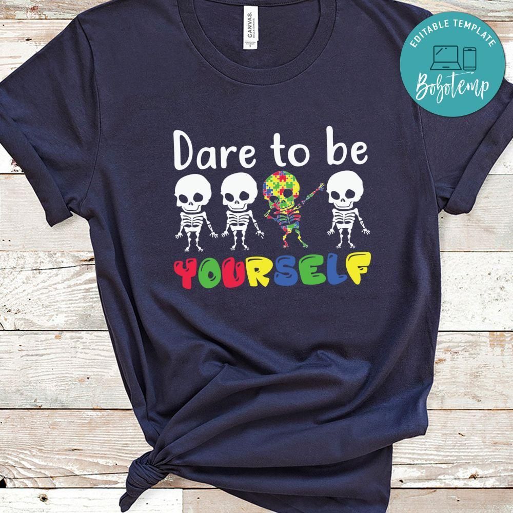 Dare To Be Yourself Kids Autism Shirt