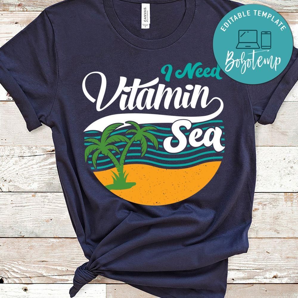 I Need Vitamin Sea Shirt