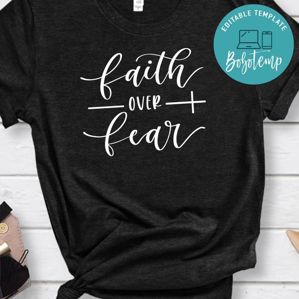 Faith Over Fear Shirt