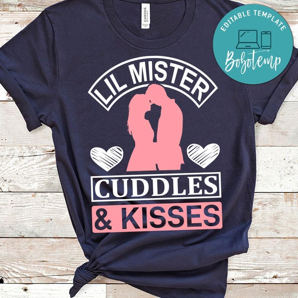 Lil Mister Cuddles & Kisses Shirt