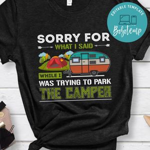 Trying To Park The Camper Shirts