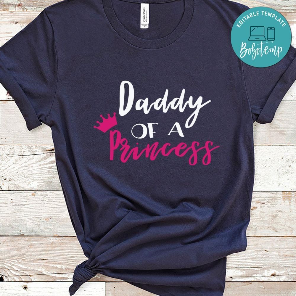 Daddy Of A Princess Father's Day Shirt