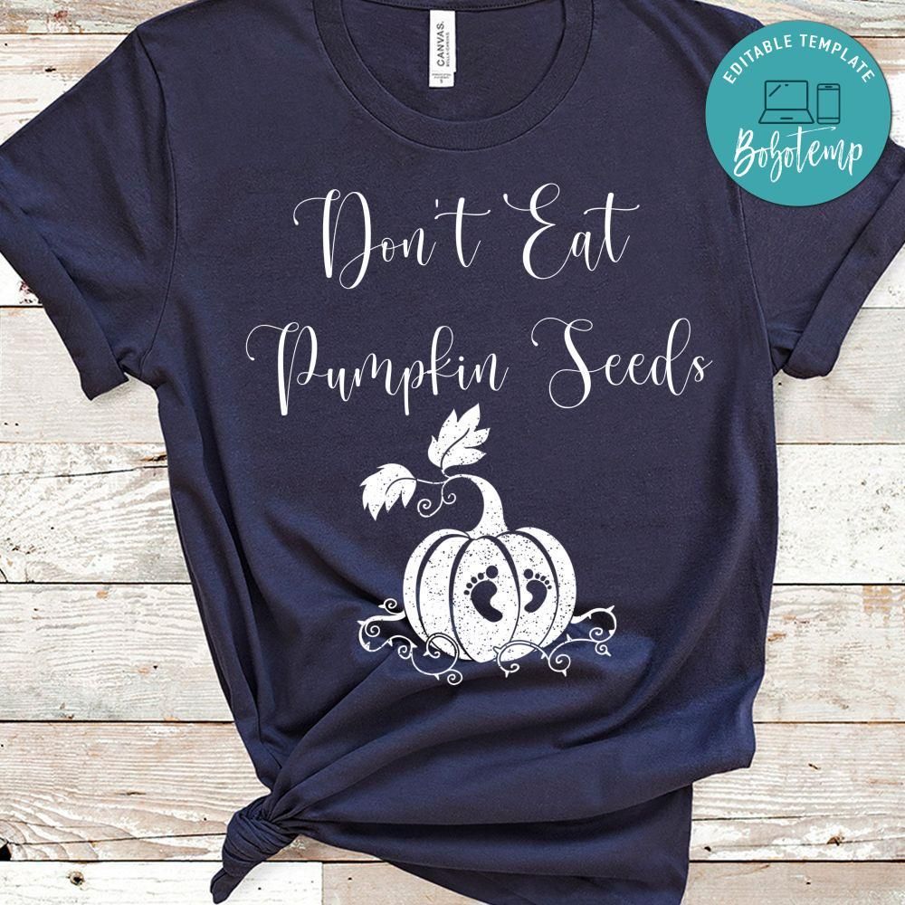 Funny Halloween Don't Eat Pumpkin Seeds Shirt