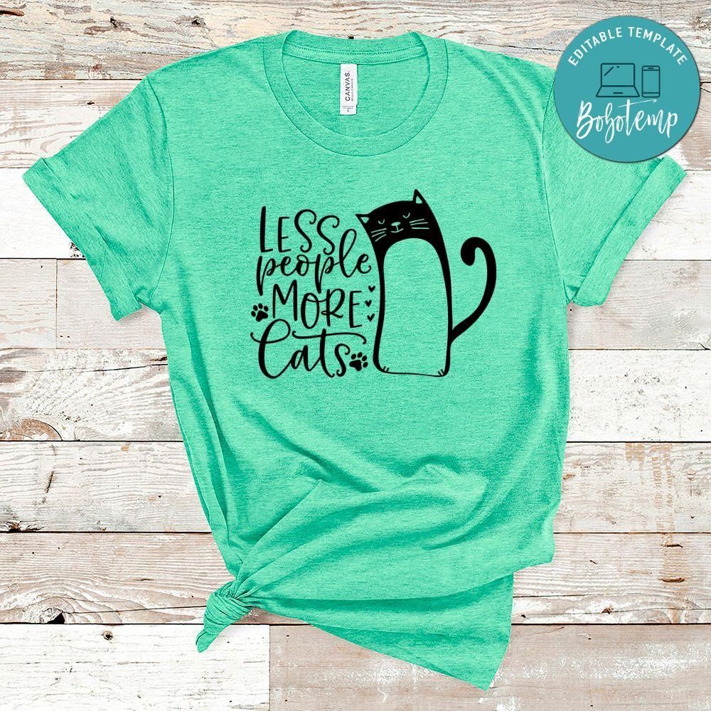 Less People More Cats T-Shirt
