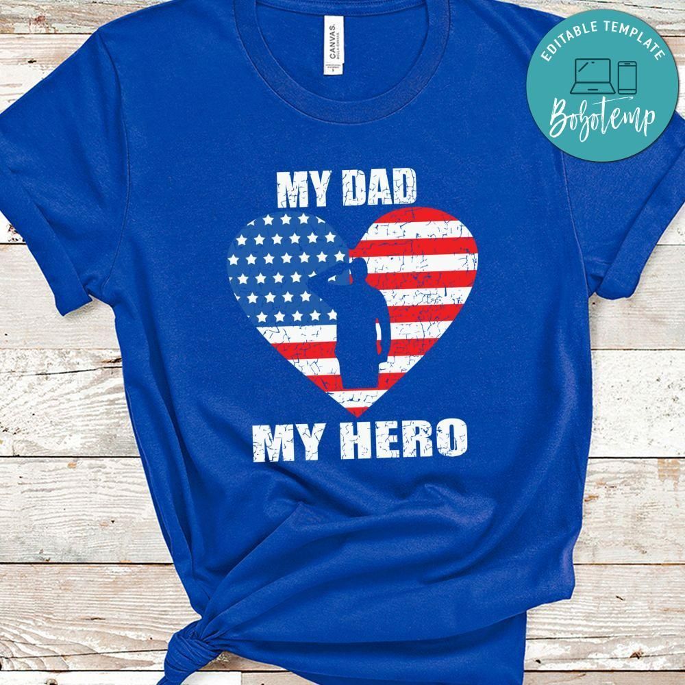 My Dad My Hero Veterans Memorial Day Shirt