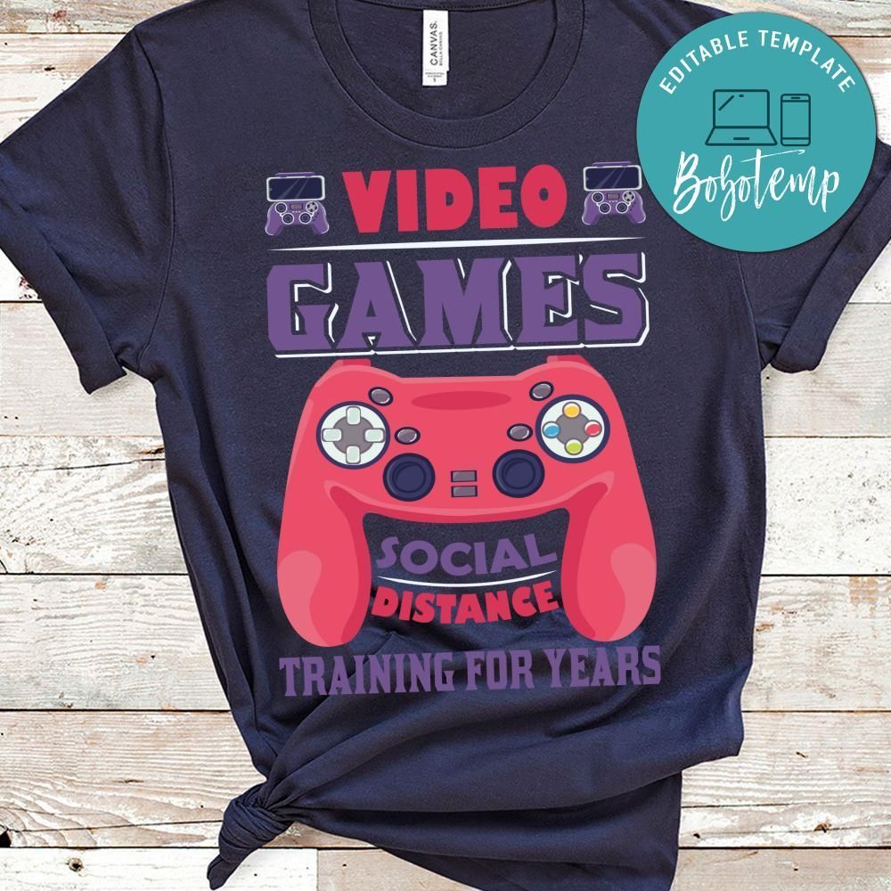Video Games Social Distance Training For Years Shirt