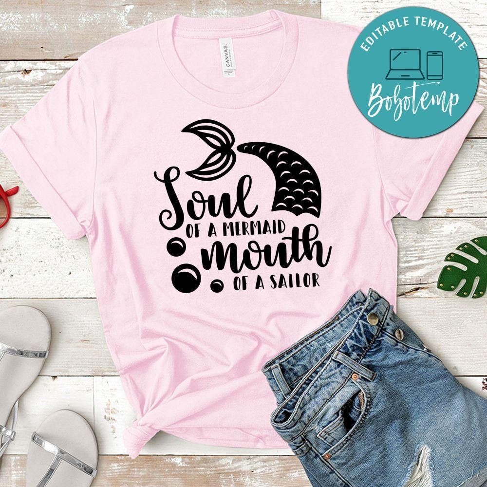 Soul Of A Mermaid Mouth Of A Sailor Shirt