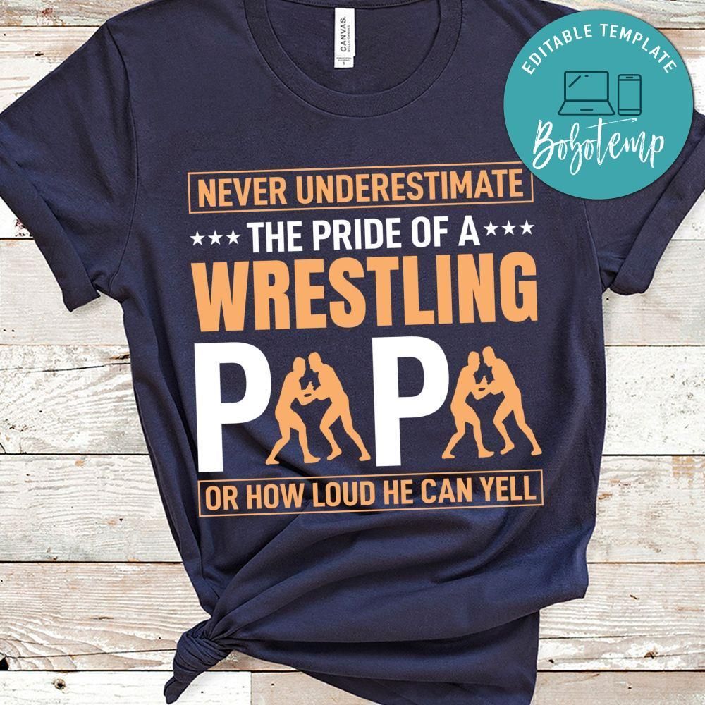 The Pride Of A Wrestling Papa Shirt