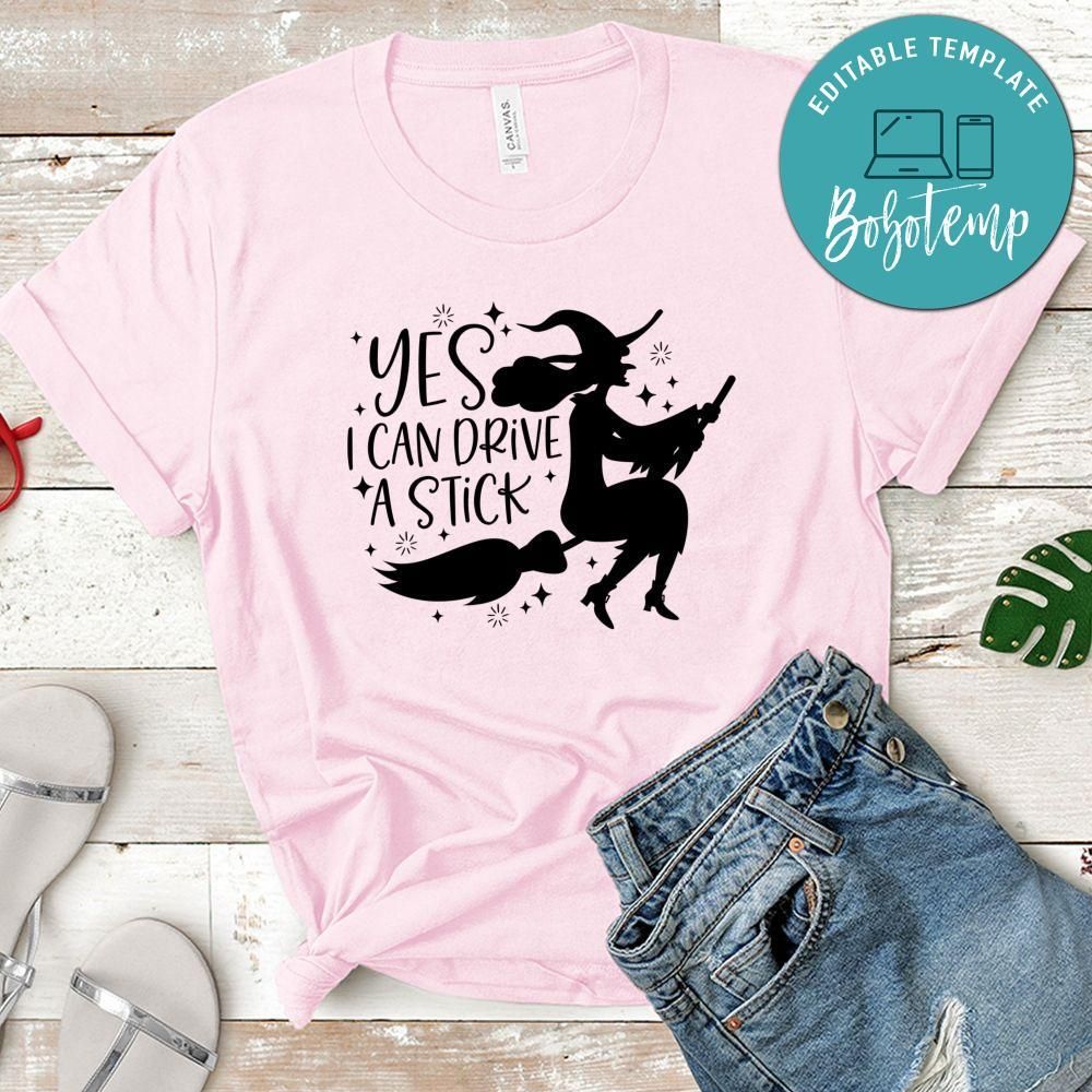 Yes I Can Drive A Stick Halloween Shirt