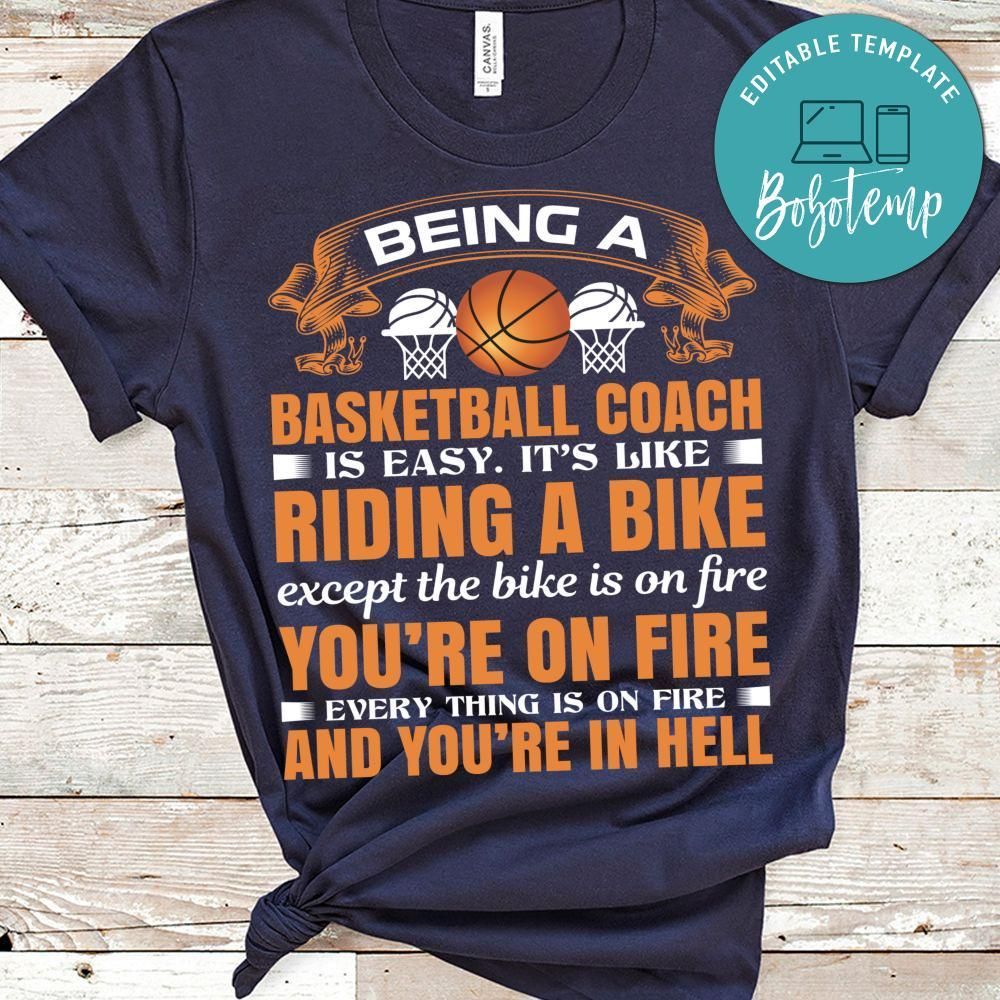 Being A Basketball Coach Is Easy. It's Like Riding A Bike Shirt
