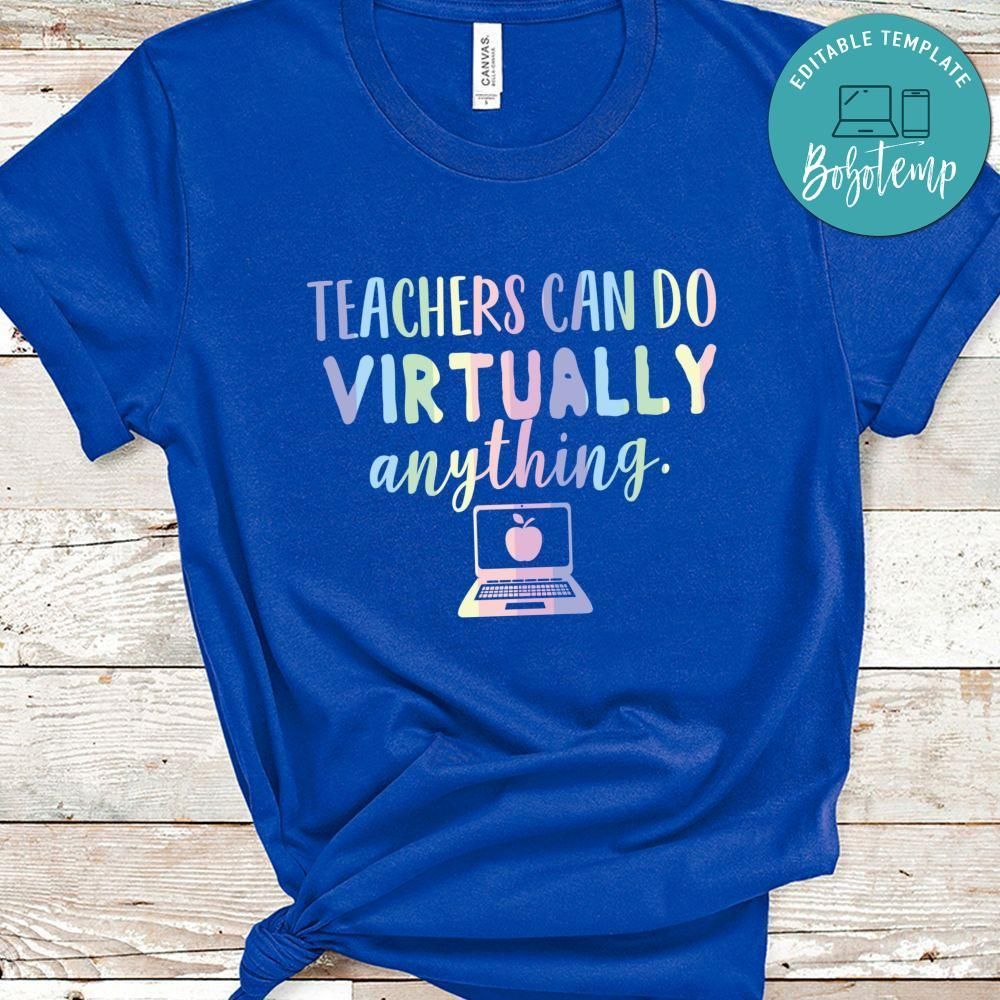 Teachers Can Do Virtually Anything T-Shirt