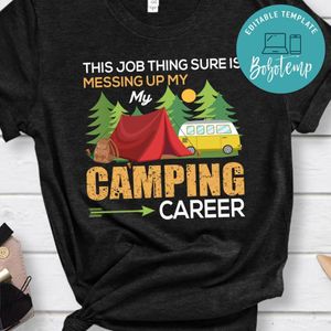 Camping Career Shirt