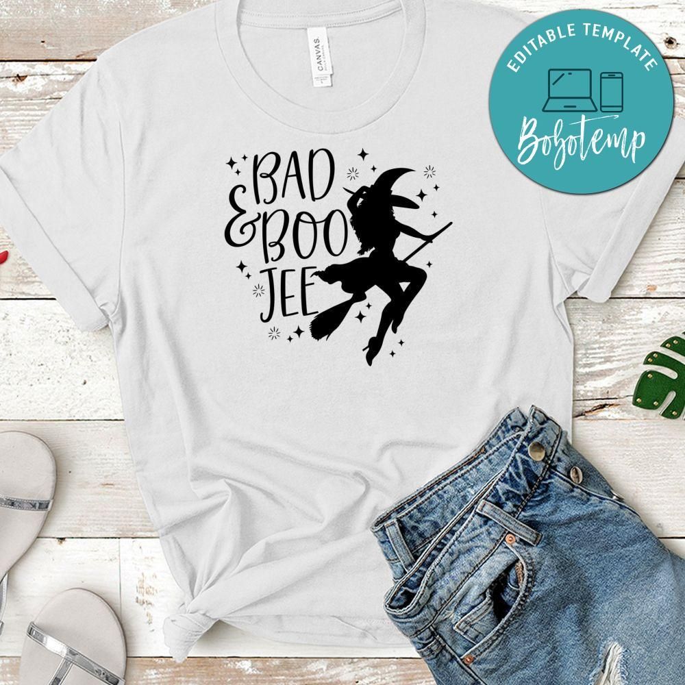 Bad And Boo Jee Halloween Shirt