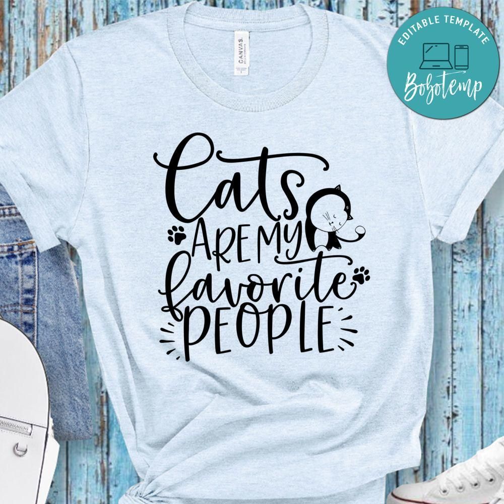 Cats Are My Fav People Shirt