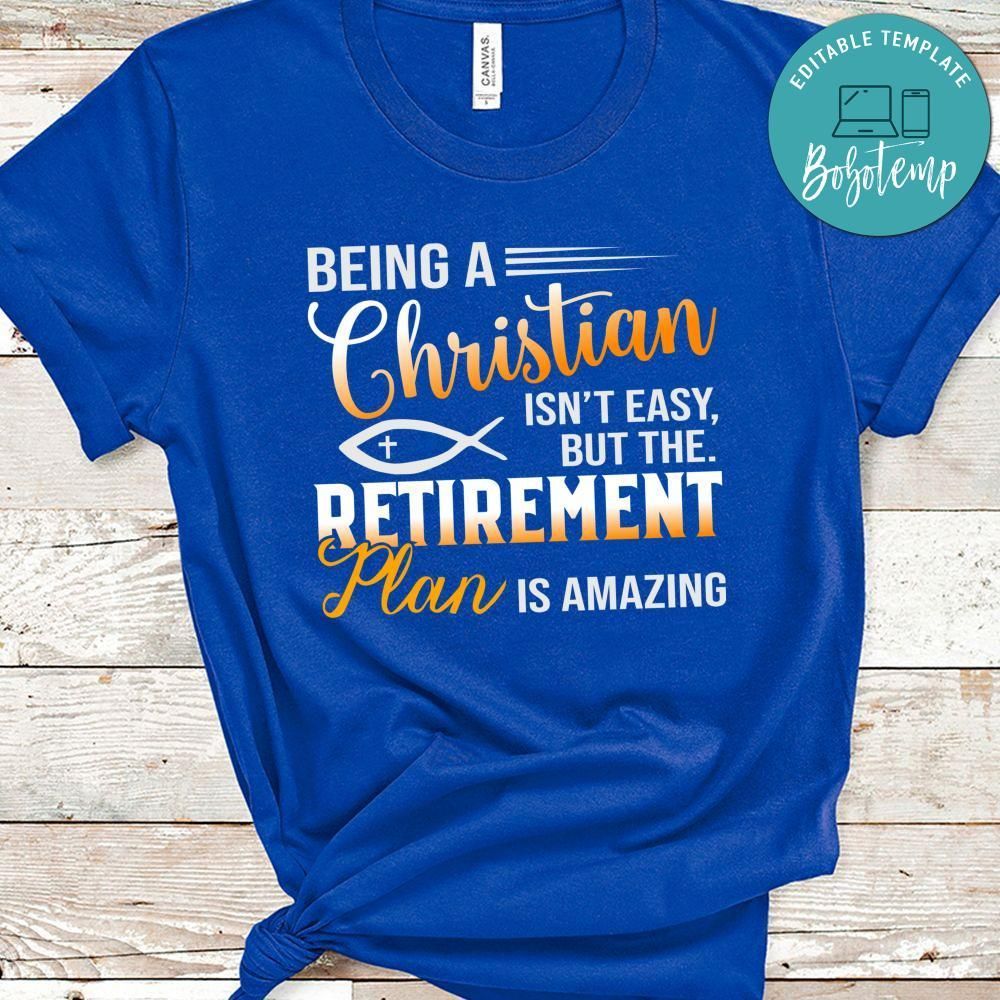 Being Christian Isn't Easy Shirt