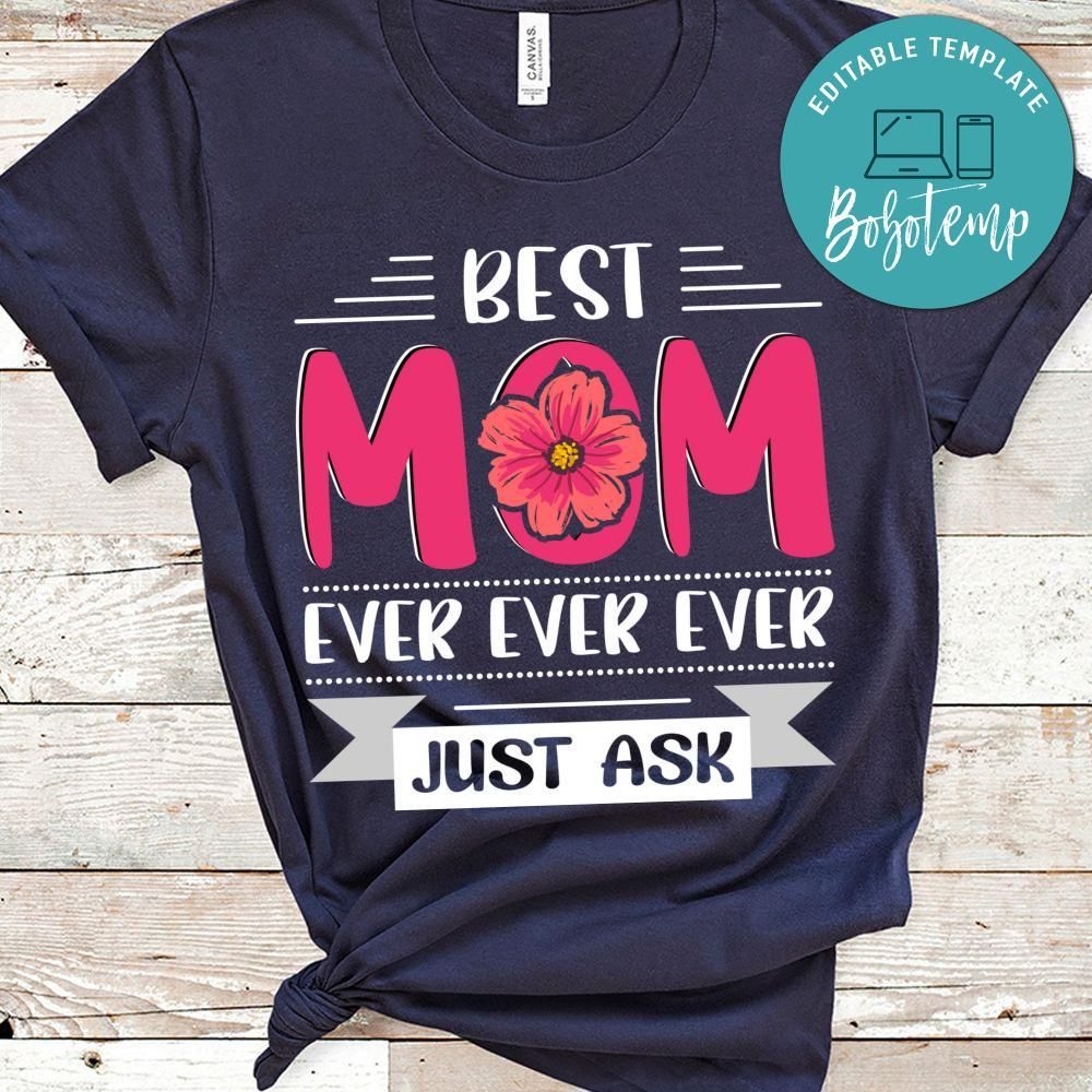 Best Mom Ever T Shirt