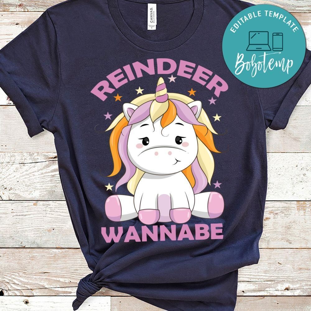 Reindeer Wannabe Unicorn Shirt