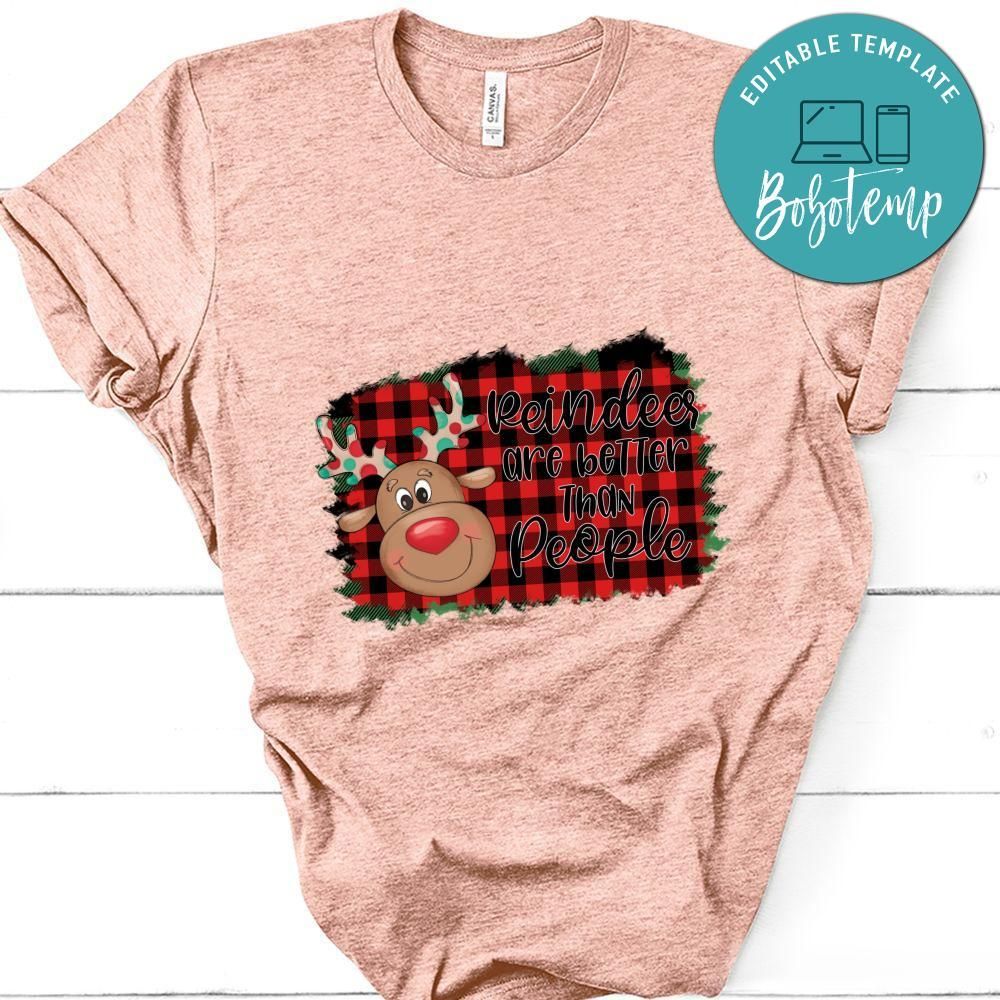 Reindeer Better Christmas Shirt