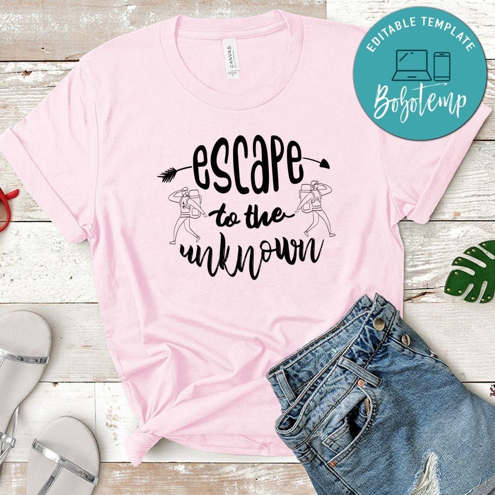 Escape To The Unknown T-Shirt