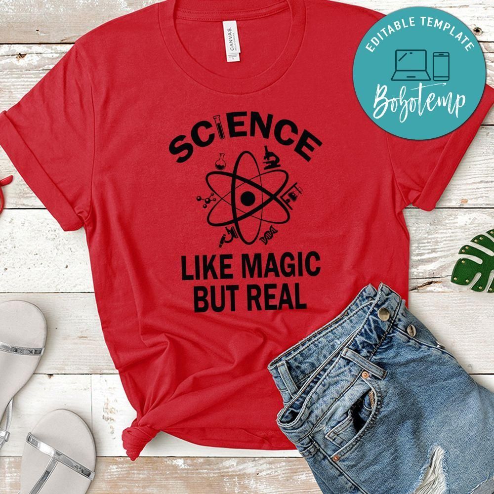 Science Like Magic But Real Shirt