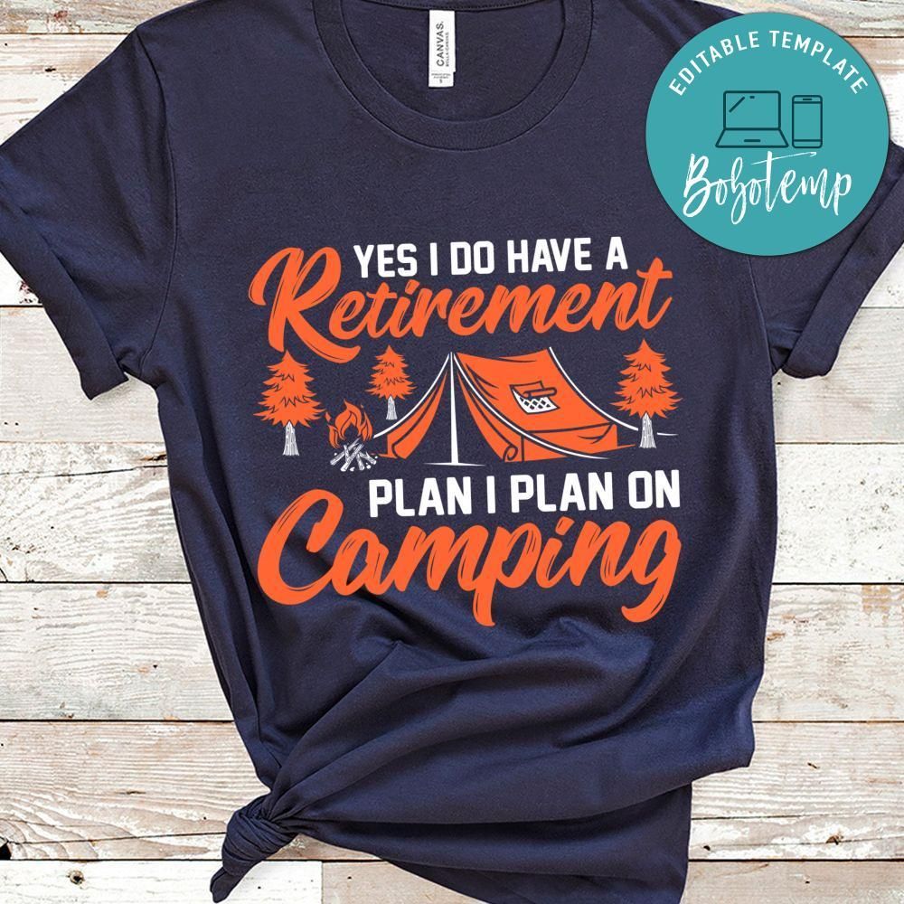 Plan On Camping Shirt