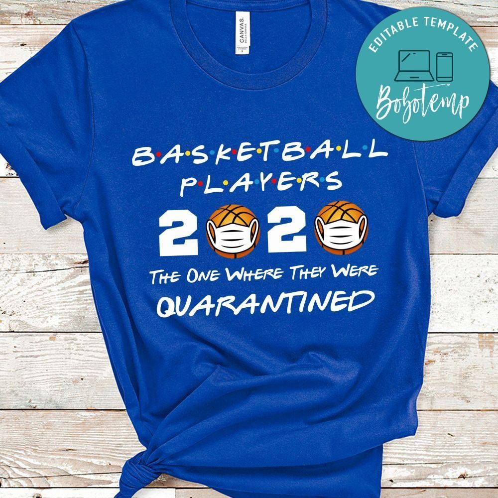 Basketball Players 2020 The One Where They Were Quarantined Black Shirt