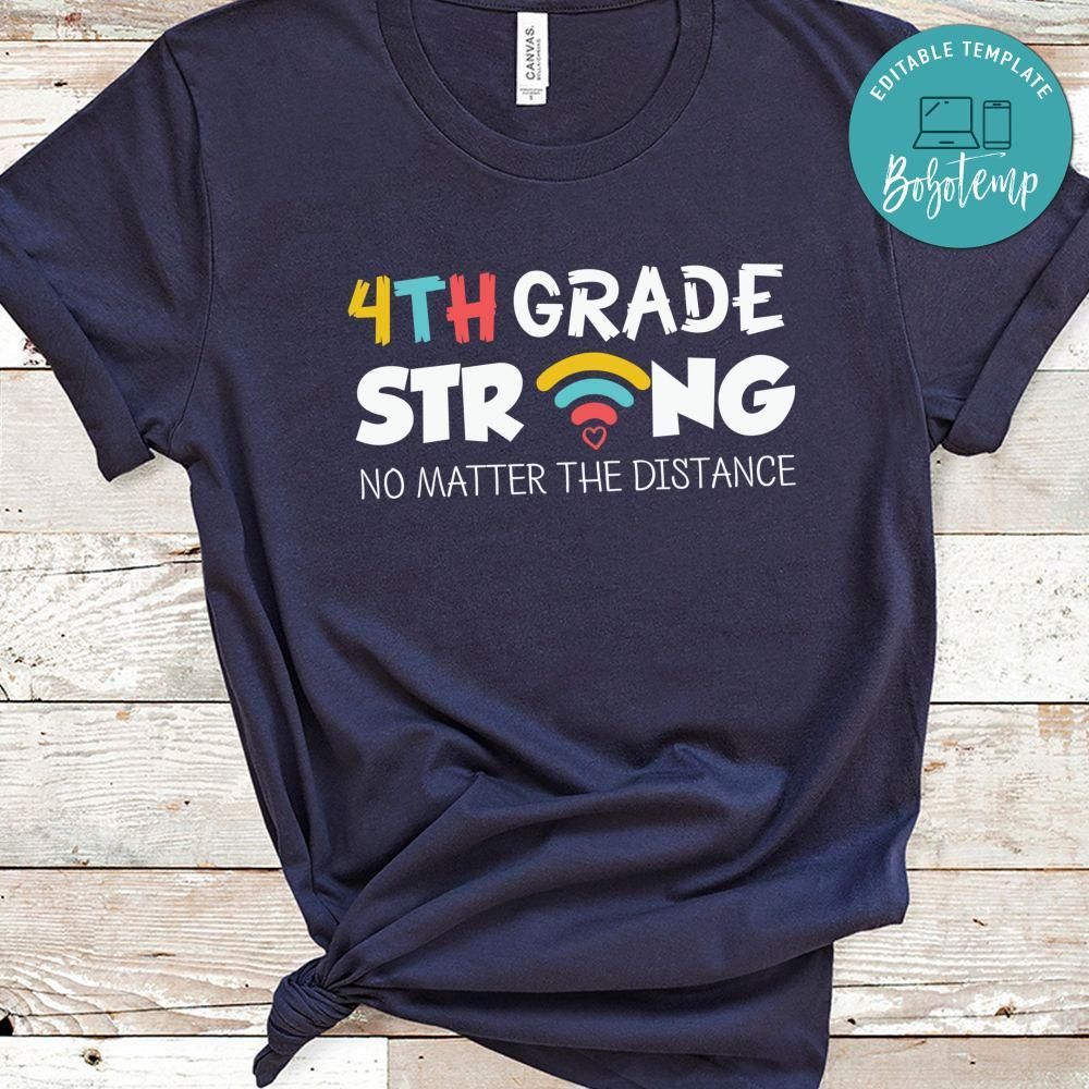 4th Grade Strong No Matter the Distance Shirt