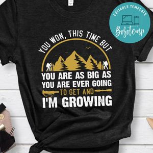 I'm Growing Shirt