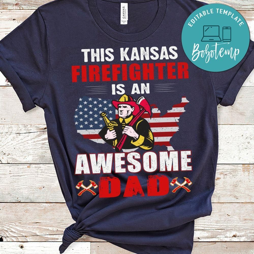 This Kansas Firefighter Is An Awesome Dad Shirt